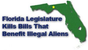 Florida Kills Bills that benefit illegal aliens