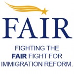 FAIR -- fighting the FAIR fight for true immigration reform