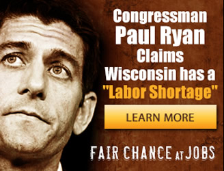 Paul Ryan Claims Wisconsin has a "Labor Shortage"