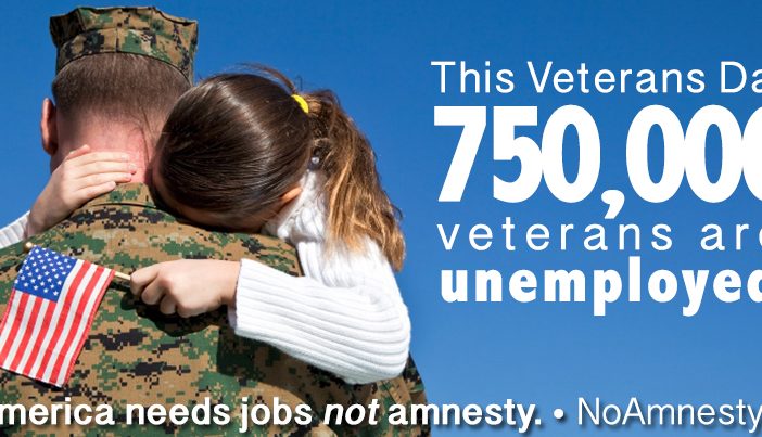 750,000 Veterans Are Unemployed. We need jobs not amnesty.
