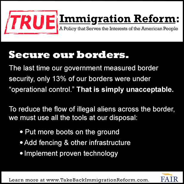 What True Immigration Reform Looks Like: Secure our borders