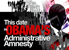 This Date in Obama's Administrative Amnesty