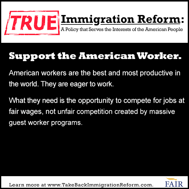 True Immigration Reform: Support the American Worker