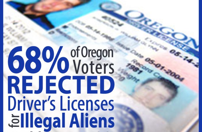 Good news! 68% of Oregon voters rejected driver's licenses for illegal aliens on Measure 88.